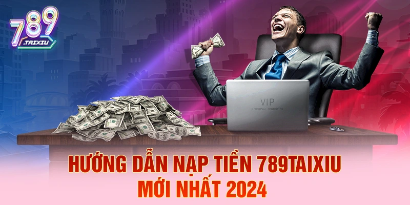 Hướng dẫn nạp tiền tại vin88